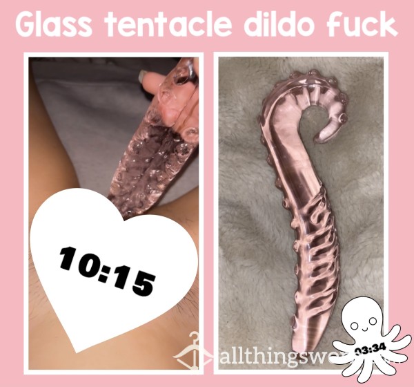 Glass Tentacle Dildo Fuck🐙