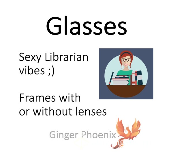 Glasses!  Sexy Librarian - With Or Without Lenses <3