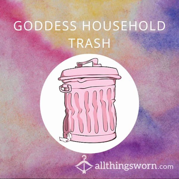 Goddess Household Trash