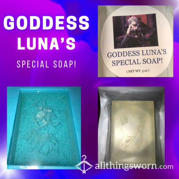 LUNA’S Special Soap!