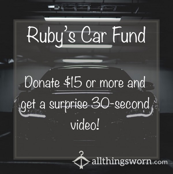 Goddess Ruby’s Car Fund - $15+ Receives A Surprise!