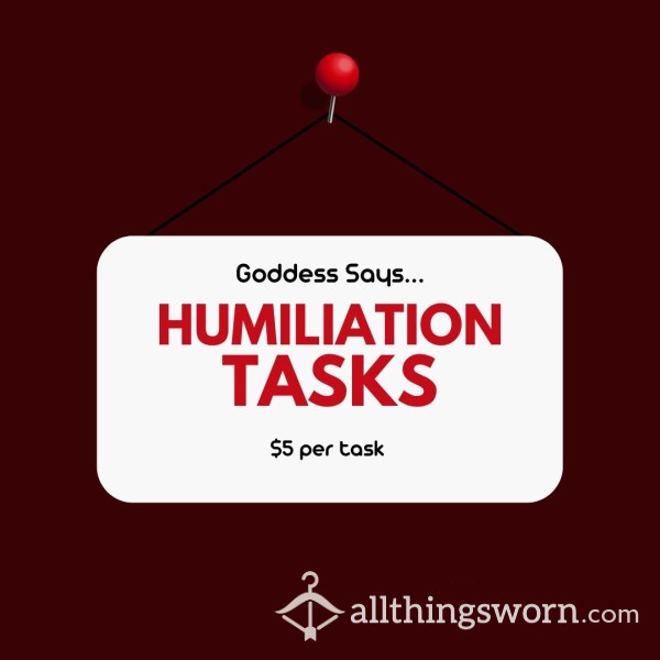 Goddess Says (humiliation Tasks)