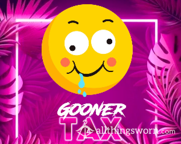 Gooner Tax