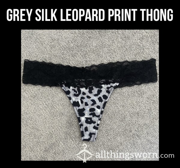 Grey Silk Leopard Print Thong🖤