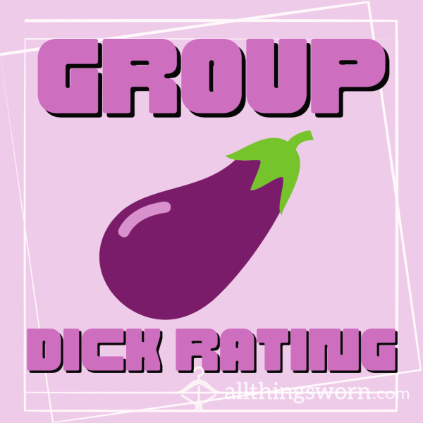 Group Dick Rating