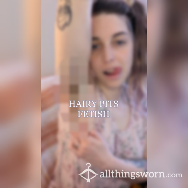 Hairy Pits Fetish