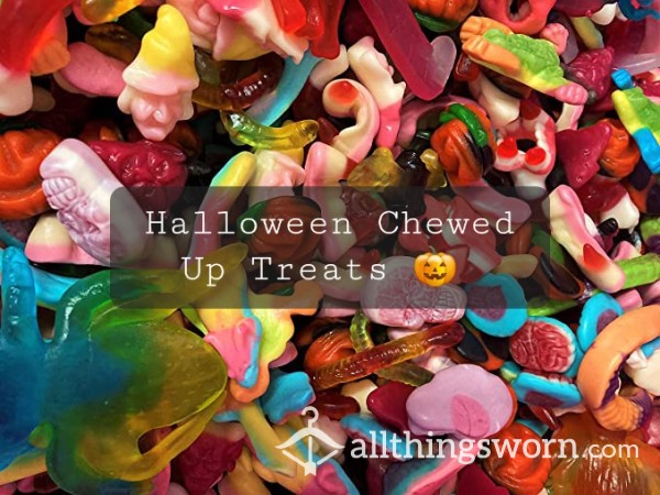 Halloween 🎃 Chewed Up Treats/Candy