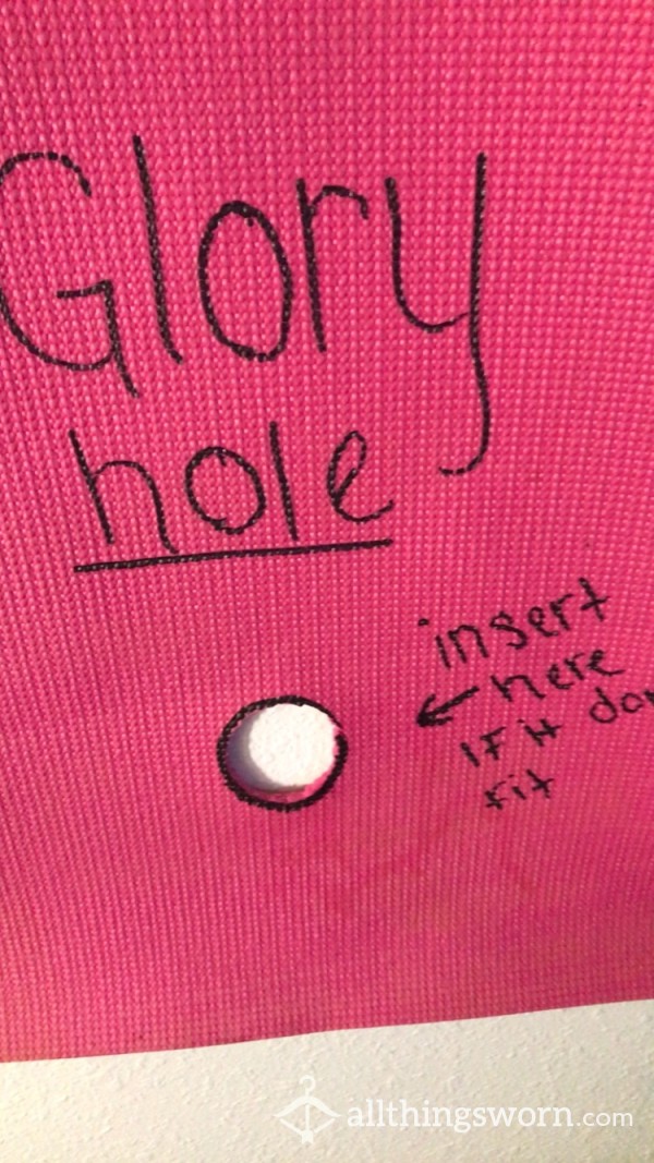 Homemade Glory Hole Toy Not Included