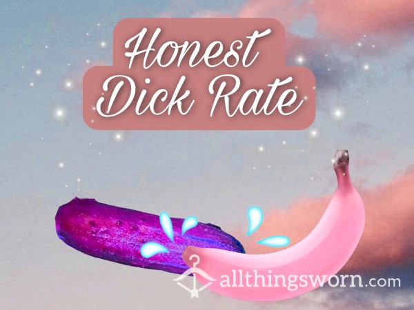 💕 Honest Dick Rate 💕