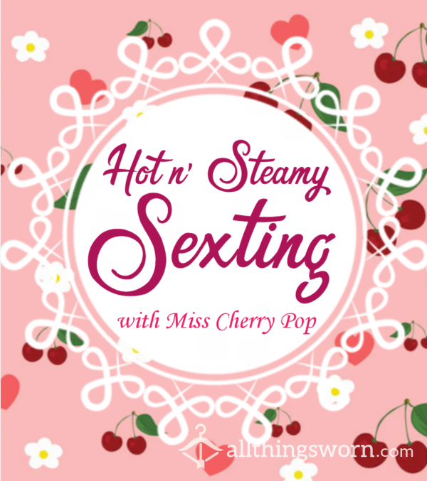 Hot N' Steamy Sexting Session~ Constant Messages, Photos, And Video💖