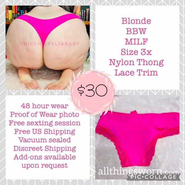 Hot Pink Nylon Thong With Lace Trim Blonde BBW MILF