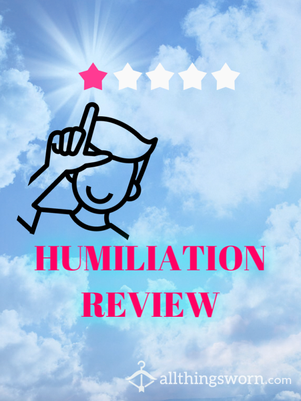 Humiliation Review