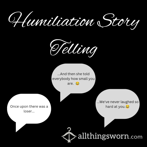 Humiliation Story Telling