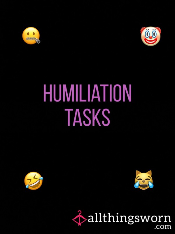 Humiliation Tasks 😹😹 Go On Amuse Us.