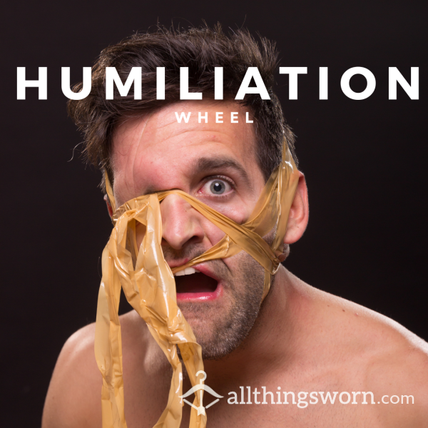 Wheel :: Humiliation