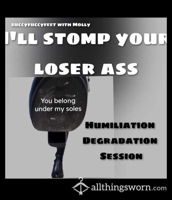 Humiliation/Degradation Session With Miss Molly