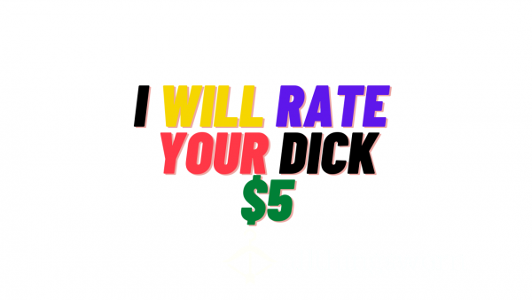I Will Rate Your Dick