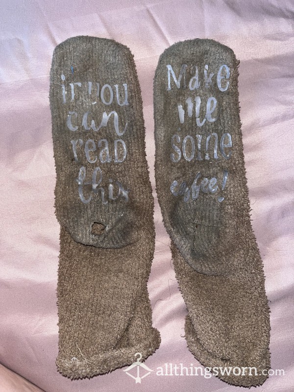 “If You Can Read This Make Me Some Coffee” - Dirty Socks