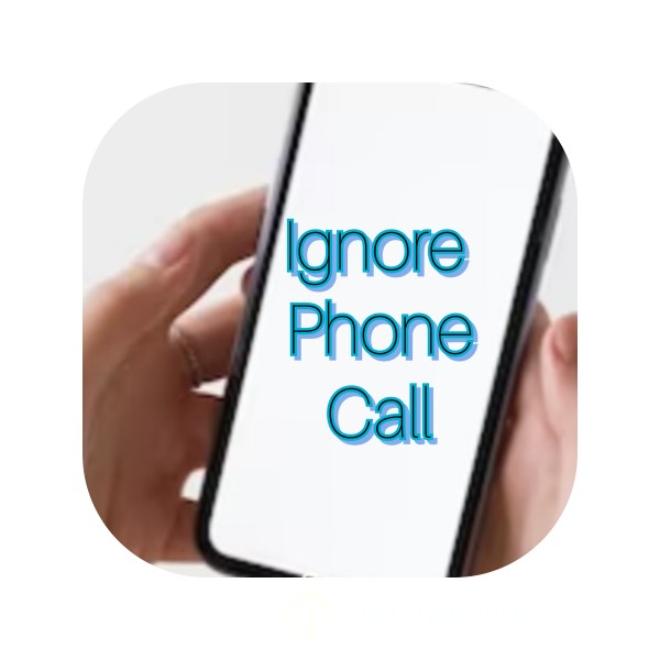 Ignore Phone Call