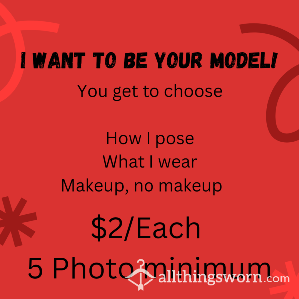 I'm Your Model!