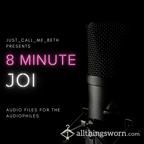JOI Audio - Pre-Recorded | 8 Minutes