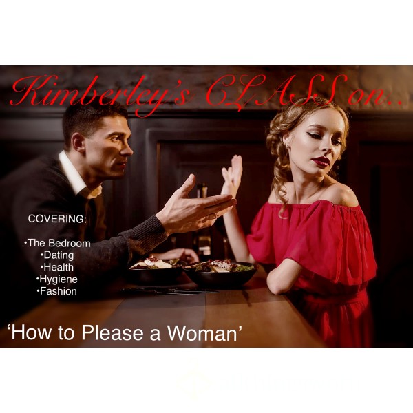 Kimberley’s 5 EXCLUSIVE Classes On… ‘How To Please A Woman’