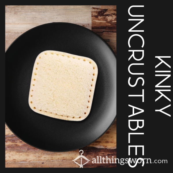 Kink Food :: Kinky Uncrustables|𝗕𝘂𝗶𝗹𝗱 𝗬𝗼𝘂𝗿 𝗢𝘄𝗻