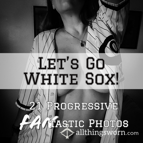 Let's Go White Sox!