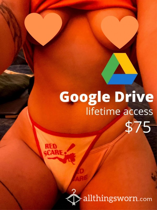 Lifetime Access To Google Drive! Pics And Vids