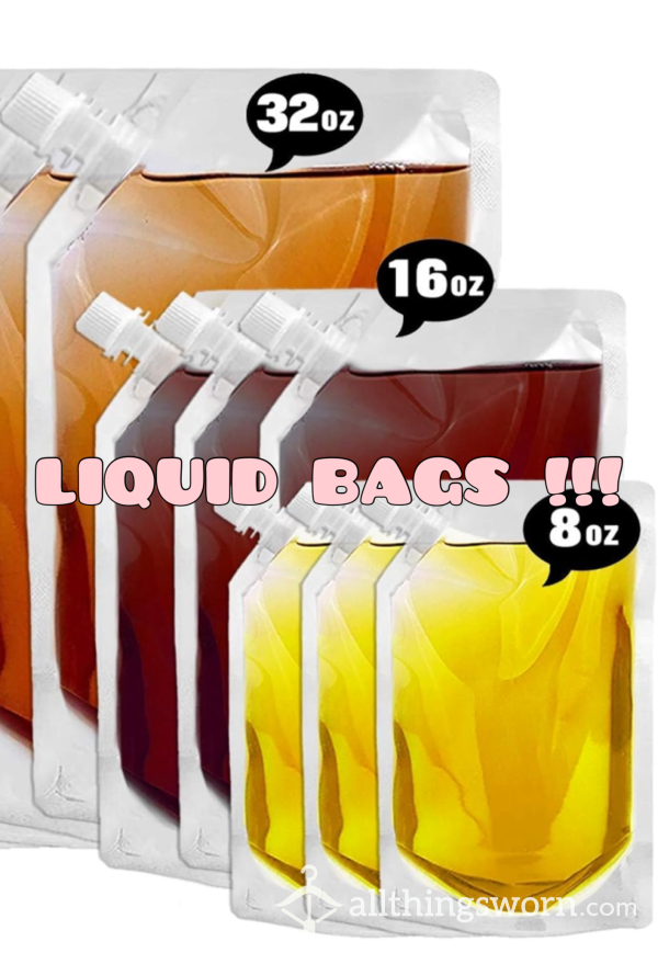 Liquid Bags Of Your Choice