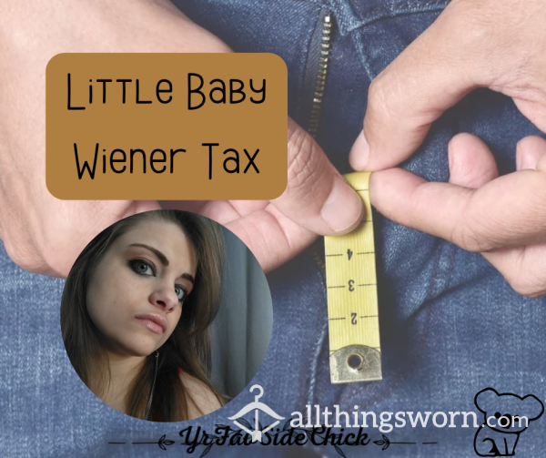 Little Baby Wiener Tax🍄
