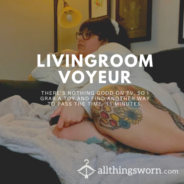 Living Room Voyeur