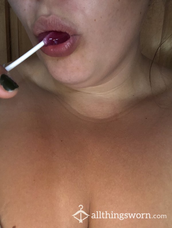 Lollipops- Pussy, Ass, And/or Mouth