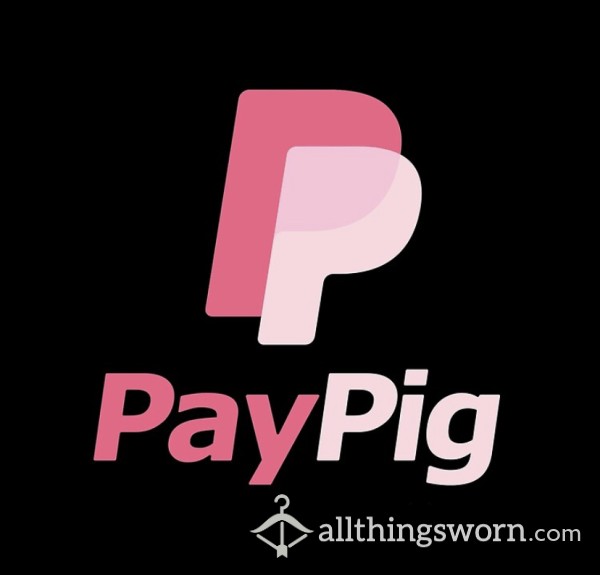 💰🐷 Looking For A Reliable Pay Pig 🐷 💰