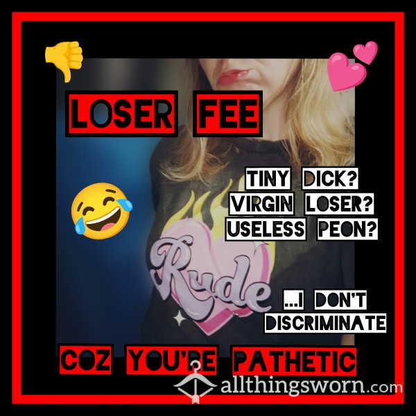 Loser Fee