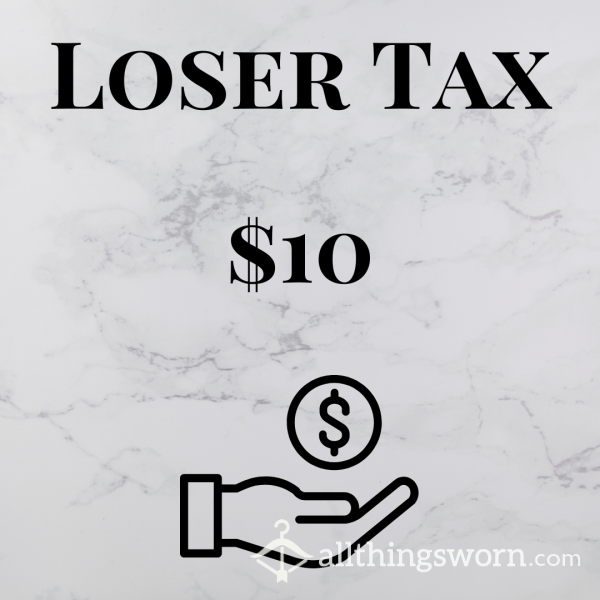 Loser Tax
