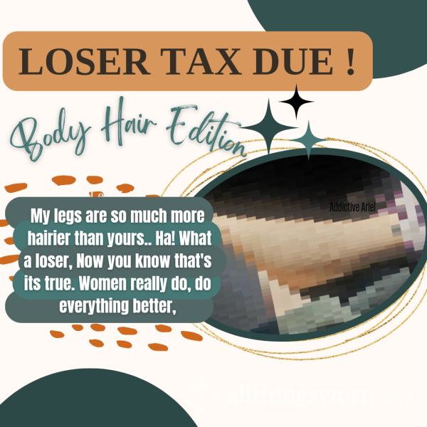 Loser Tax : Lack Of Body Hair · Shame / Humiliation / Degradation
