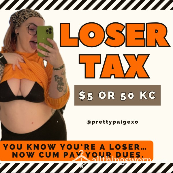 Loser Tax 🤪 Cum Pay Your Dues 😈🫶🏼