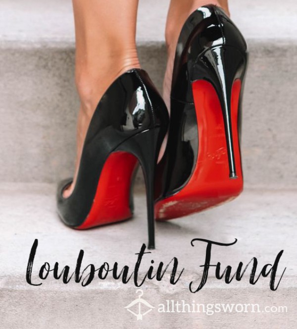 Louboutin Fund - Donate & Get Weekly Content