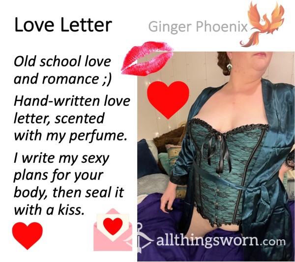 Love Letter:  Handwritten + Sealed With A Kiss ;)