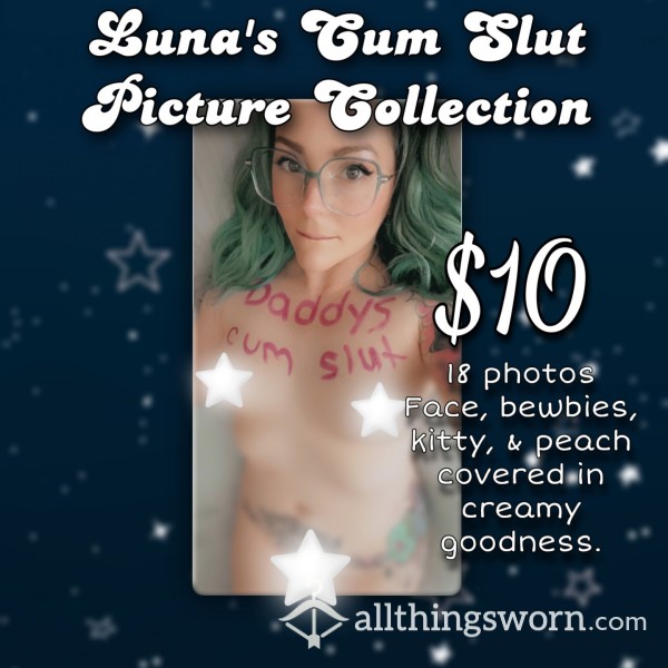 Luna's Daddy's Cum Slut Photos