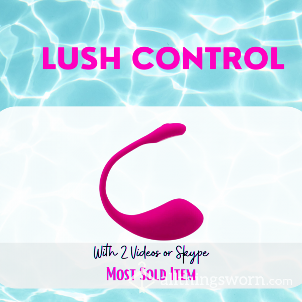 Lush Control With Videos Or Video Chat