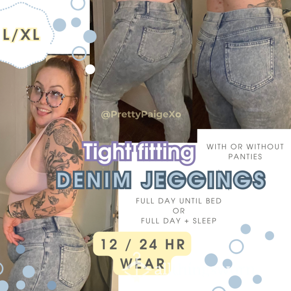Denim Jeggings 💙 With Or Without Panties 😈 Size L/XL… 12-24hr Wear 🥵