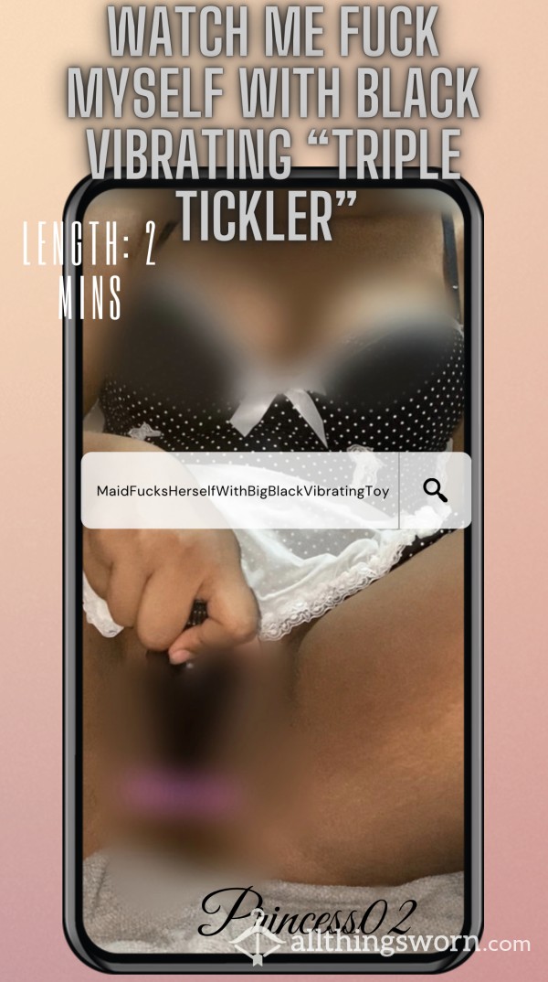 Maid Fucks Herself With Big Black Vibrating Toy “Triple Tickler”