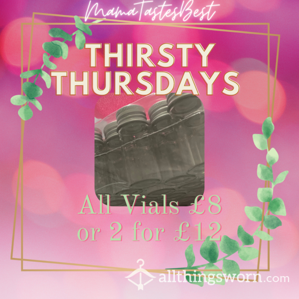 Mama’s Thirsty Thursday Vials 🫙🫙