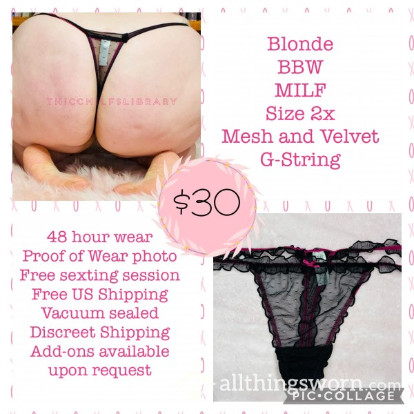 Mesh And Velvet Curly Edged G-string Worn By Blonde BBW MILF 💥All Panties Bogo Half For July 4th Weekend💥