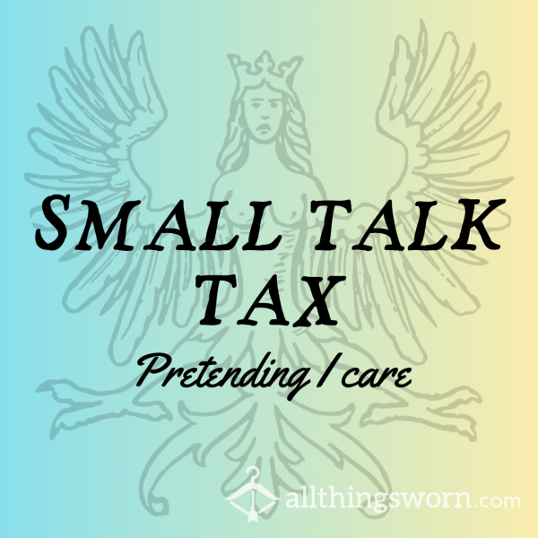 Message Tax: Small Talk & Basic Customer Service