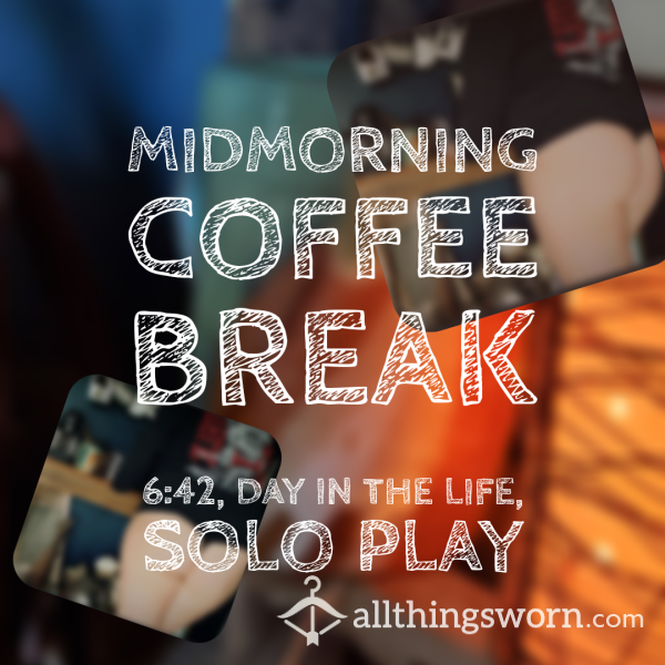 Midmorning Coffee Break