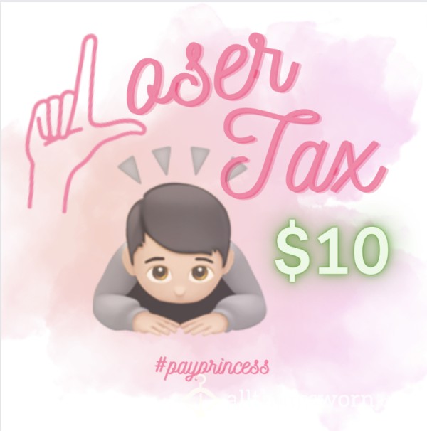 *💲Minnie- Loser Tax