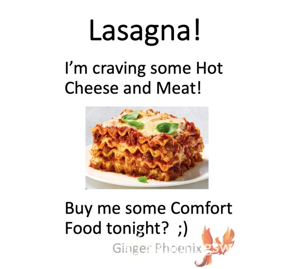 Mmmm...  Lasagna Night!  Let's Eat Comfort Food Tonight  ;)